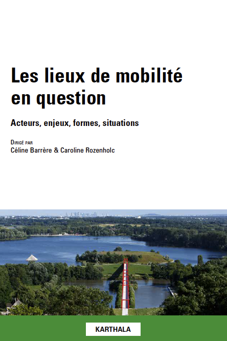 Les lieux de mobilité en question