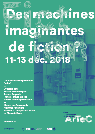 Journées d’études de l'EUR ArTeC, Des machines imaginantes de fiction