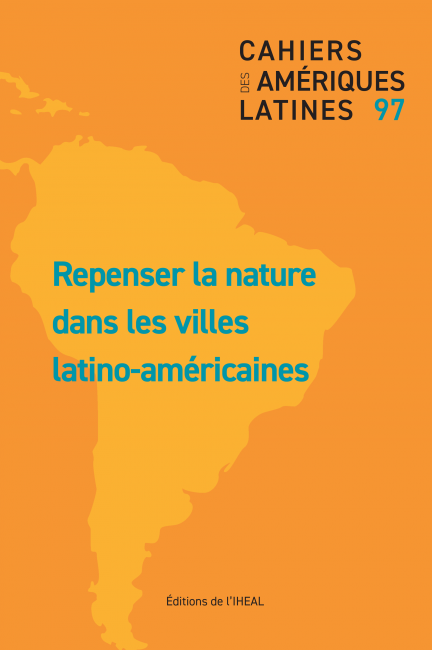 Repenser la nature dans les villes latino-américaines