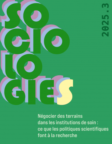 SociologieS | Négocier des terrains dans les institutions de soin
