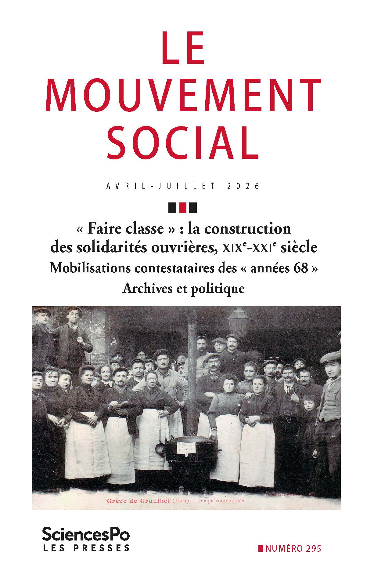 Le Mouvement social | « Faire classe » : la construction des solidarités ouvrières, XIXe-XXIe siècle